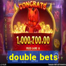 double bets